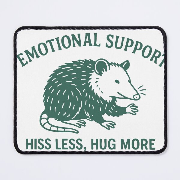 Item preview, Emotional Support Opossum Hiss Less Hug More designed and sold by Stayfrostybro.