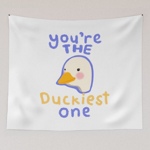 Item preview, You're The Duckiest One Cute designed and sold by PoeticRecipeST.