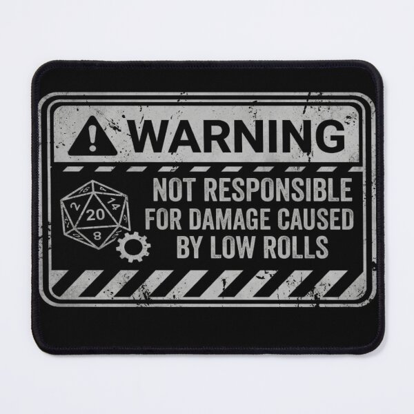 Item preview, Not Responsible For Damage Caused By Low Rolls - Funny TTRPG D20 Warning designed and sold by StreetNovaInk.