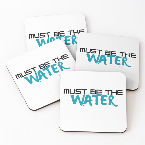 Item preview, Must Be The Water funny meme designed and sold by racergirly.