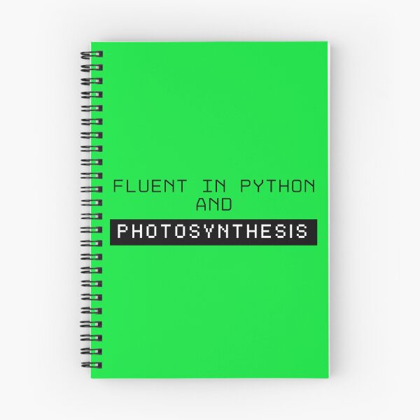Item preview, Fluent in Python and photosynthesis designed and sold by Maryna Kuzmenko.