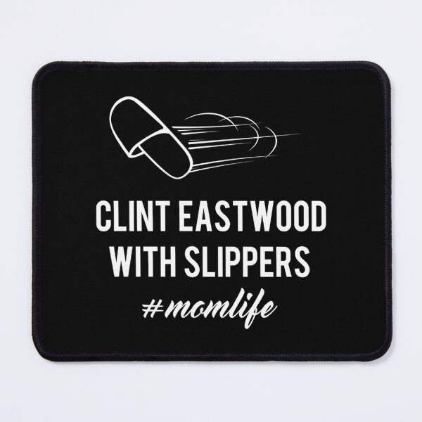 Item preview, Clint Eastwood With Slippers designed and sold by gilliland-mies.