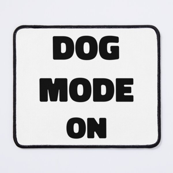 Item preview, Dog Mode On  designed and sold by anasof-iaappe.