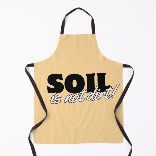 Item preview, Soil is not dirt designed and sold by Maryna Kuzmenko.