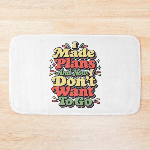 Item preview, I Made Plans And Now I Don’t Want To Go designed and sold by FZ Studio .