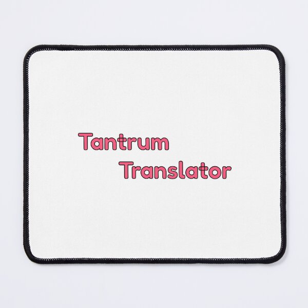 Item preview, Funny Tantrum Translator Nanny Chronicles Childcare Typography Design designed and sold by By The Moon.