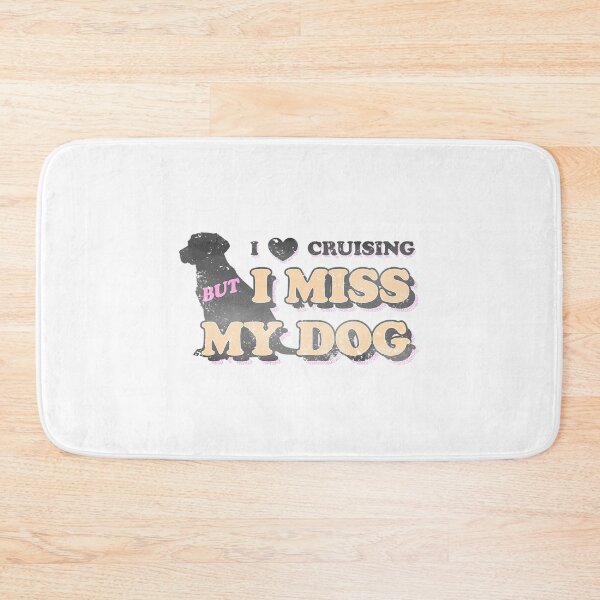 Item preview, I Love Cruising But I Miss My Dog designed and sold by anasof-iaappe.