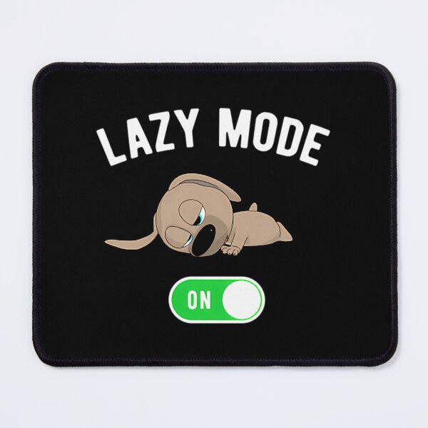 Item preview, Lazy Mode On - Funny Cute Puppy designed and sold by anasof-iaappe.