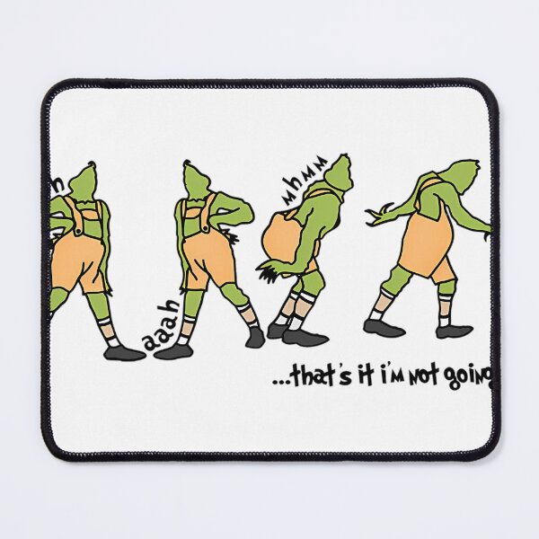 Item preview, That'S It I'M Not Going Grinch Christmas  designed and sold by LeneWUArt.