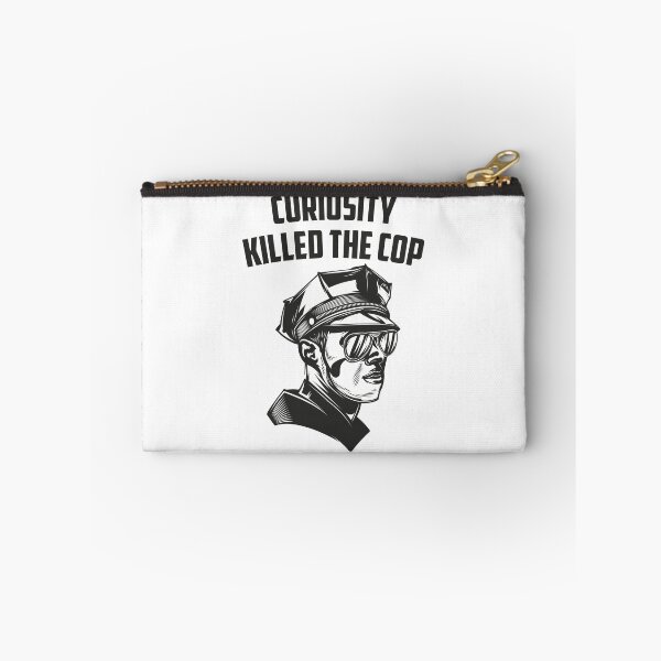 Item preview, Curiosity Killed the Cop – Funny Police Parody Design designed and sold by WordPlayStudio.
