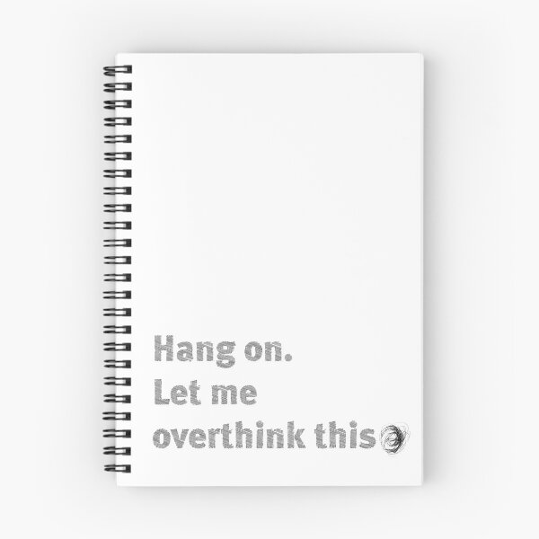Item preview, Hang on. Let me overthink this. designed and sold by poppy-seed-art.