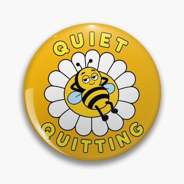 Item preview, Quiet Quitting - Lazy Bee designed and sold by Regal Rev.