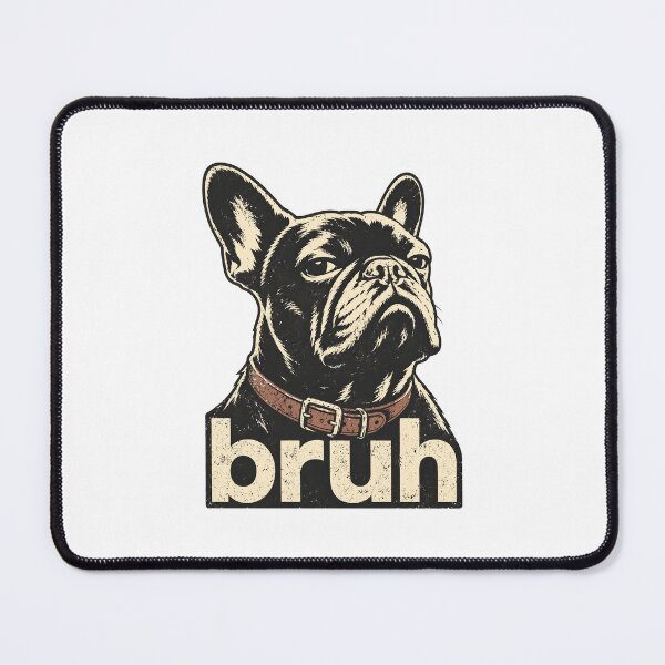 Item preview, Bruh French Bulldog Meme designed and sold by haris-rana-wren.