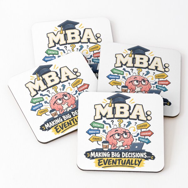 Item preview, MBA Making Big Decisions Eventually Funny Business School Gift designed and sold by 19Beauty.