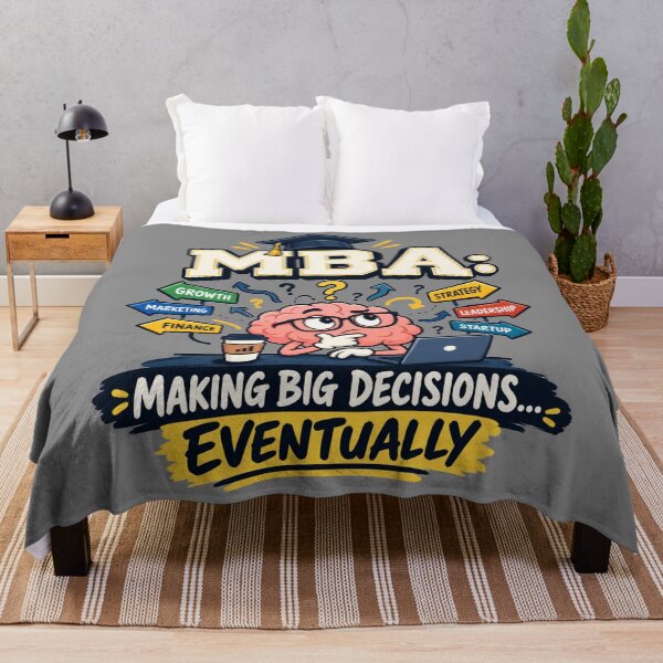 Item preview, MBA Making Big Decisions Eventually Funny Business School Gift designed and sold by 19Beauty.