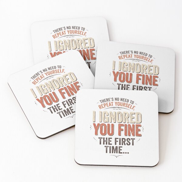 Item preview, There's No Need To Repeat Yourself I Ignored The First Time designed and sold by dudelinart.