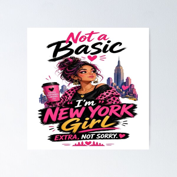 Item preview, Not a Basic I’m New York Girl – NYC Girl Coffee & Confidence Fashion Design designed and sold by Sushikidsntoddlers.