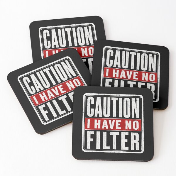 Item preview, Caution I Have No Filter Funny designed and sold by haris-rana-wren.