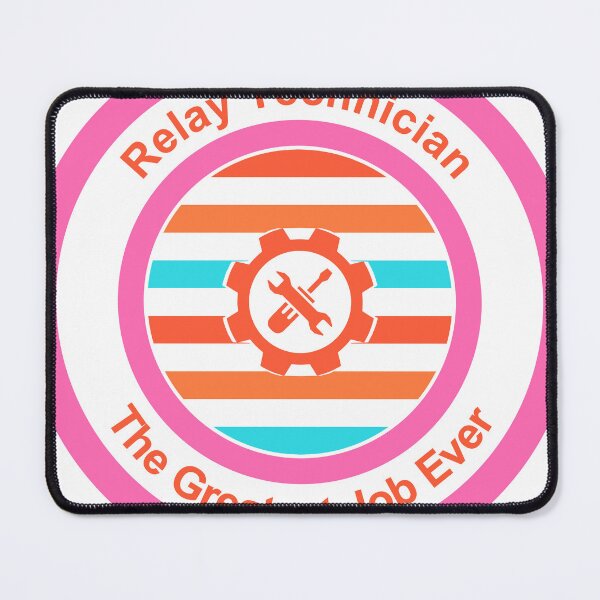 Item preview, Relay Technician The Greatest Job Ever designed and sold by TheIconSmith.