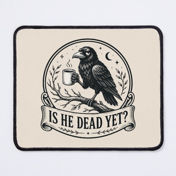 Item preview, Is He Dead Yet Crow, Raven Crow Coffee, Halloween Black Crow, Anti Trump Political Humor Gift designed and sold by Cchotlan.