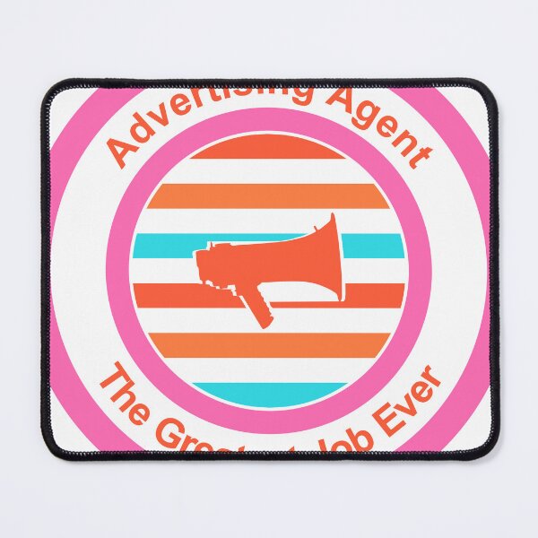 Item preview, Advertising Agent The Greatest Job Ever designed and sold by TheIconSmith.