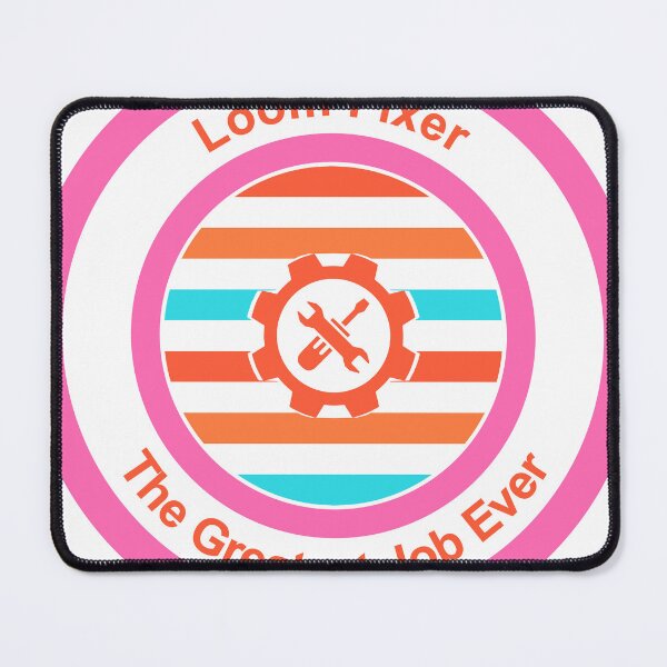 Item preview, Loom Fixer The Greatest Job Ever designed and sold by TheIconSmith.