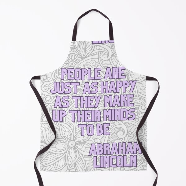 Item preview, People Are Just as Happy as They Make Up Their Minds to Be – Inspirational Quote designed and sold by Khadique.