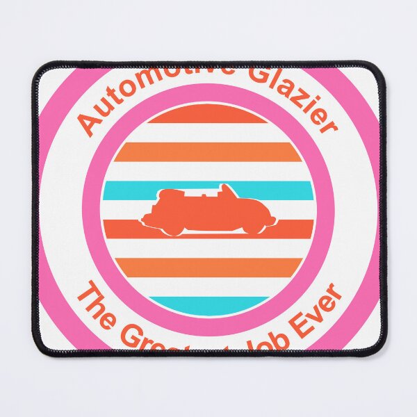 Item preview, Automotive Glazier The Greatest Job Ever designed and sold by TheIconSmith.