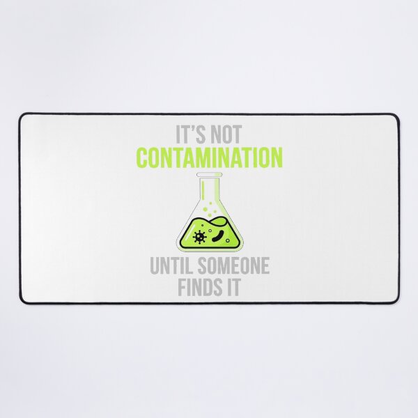 Item preview, It's Not Contamination Until Someone Finds It Funny Lab T-Shirt designed and sold by Fun-and-joy.
