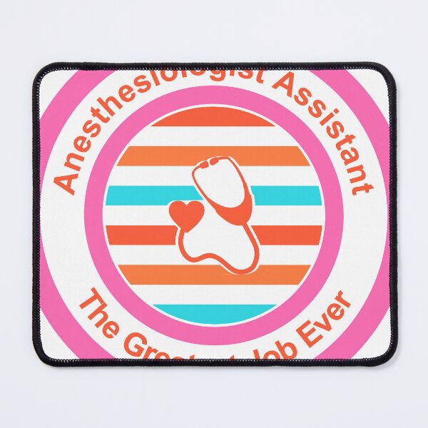 Item preview, Anesthesiologist Assistant The Greatest Job Ever designed and sold by TheIconSmith.