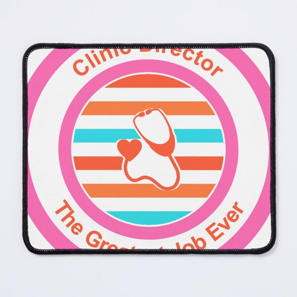 Item preview, Clinic Director The Greatest Job Ever designed and sold by TheIconSmith.