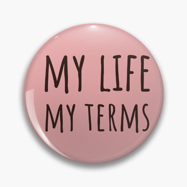 Item preview, My Life My Terms Neurodivergent PDA Autonomy Gift designed and sold by Notty DOT.