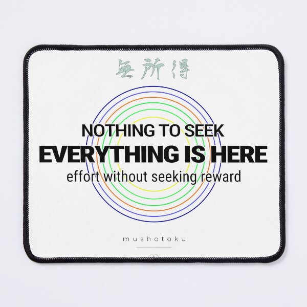 Item preview, Zen. Nothing to Seek, Everything Is Here. Mushotoku. designed and sold by oleo79.