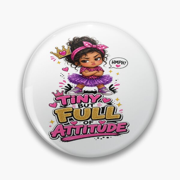 Item preview, Tiny But Full Of Attitude - Sassy Princess Girl Graphic designed and sold by Sushikidsntoddlers.