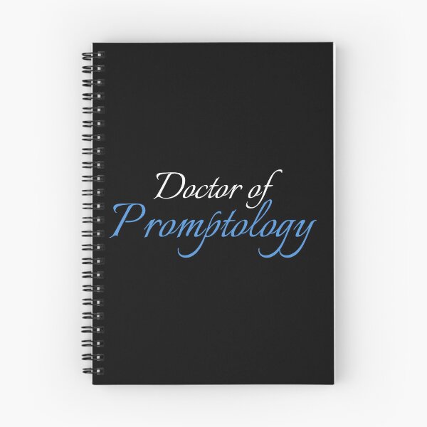 Item preview, Doctor of Promptology – Funny AI Prompt Engineer Tech Humor designed and sold by yodaddydesigns.