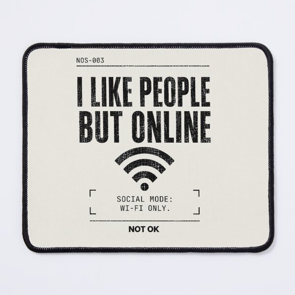 Item preview, I LIKE PEOPLE. BUT ONLINE. designed and sold by notokstudio.