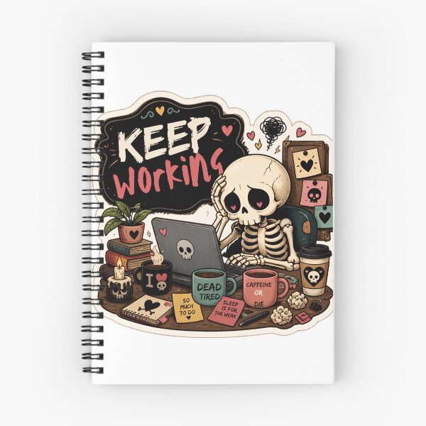 Item preview, Keep Working – Funny Cute Skeleton Dark Work Humor designed and sold by Rood Art Studio.
