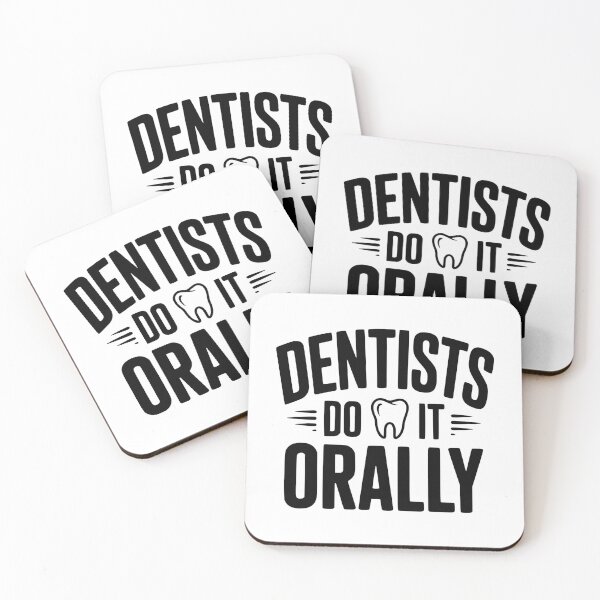 Item preview, Dentists Do It Orally designed and sold by Frank Ring.