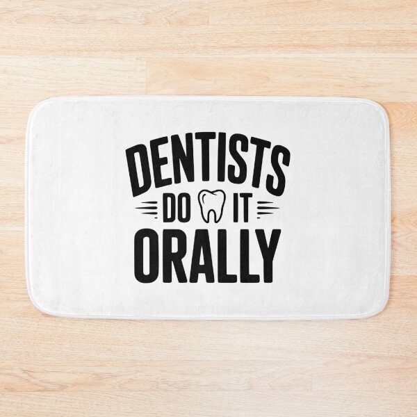 Item preview, Dentists Do It Orally designed and sold by Frank Ring.