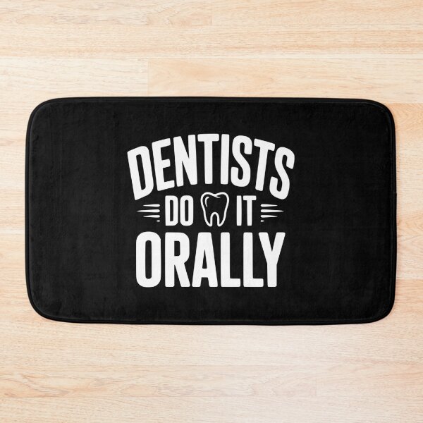 Item preview, Dentists Do It Orally designed and sold by Frank Ring.