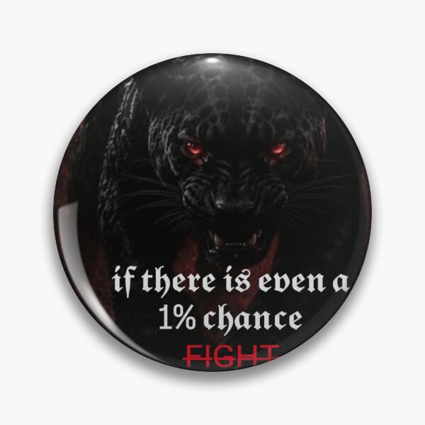 Item preview, If There Is Even a 1% Chance – Black Cheetah Fight designed and sold by Bathu Designs.