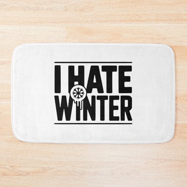 Item preview, I Hate Winter designed and sold by Frank Ring.