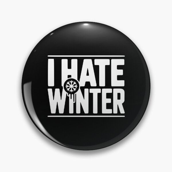 Item preview, I Hate Winter designed and sold by Frank Ring.
