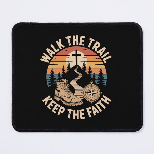Item preview, WALK THE TRAIL  KEEP THE FAITH  designed and sold by jkrphoto.