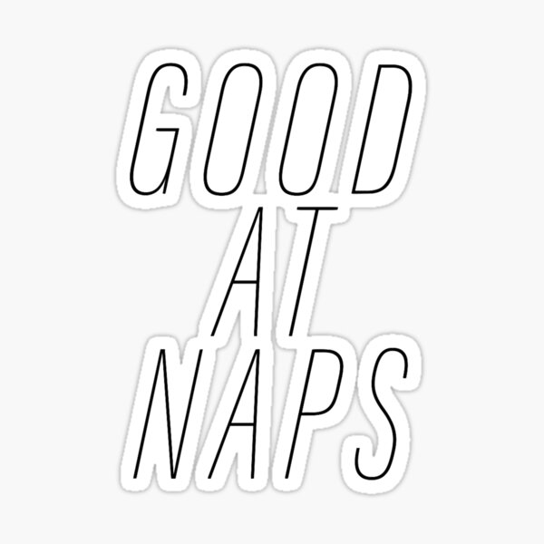 Item preview, Good at Naps designed and sold by emrapper.