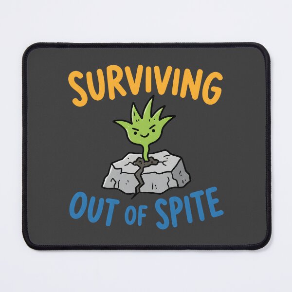 Item preview, Surviving Out Of Spite Funny Plant designed and sold by Mr Lee.