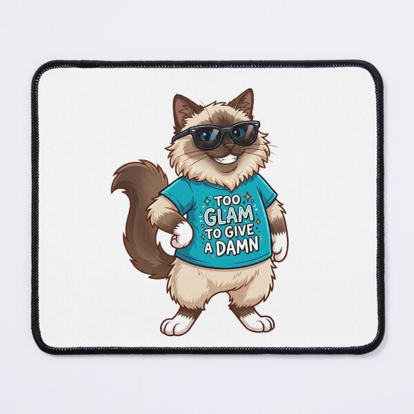 Item preview, A Birman Cat "Too Glam To Give A Damn" Funny designed and sold by StickVerse by Owais.