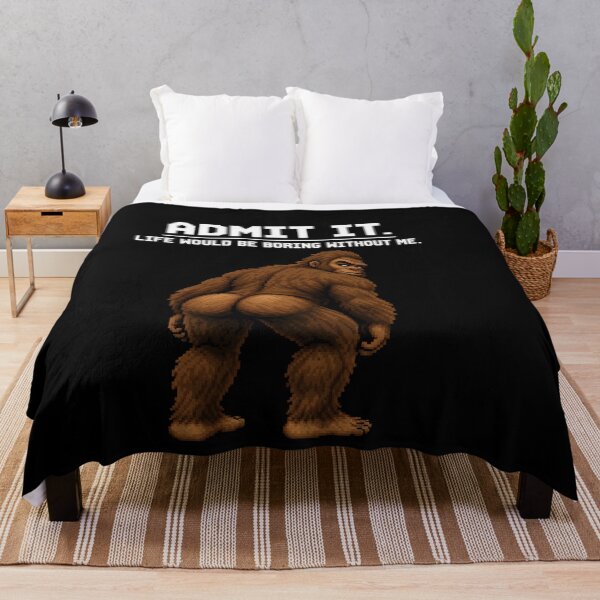 Item preview, Admit It Life Would Be Boring Without Me Funny Bigfoot Booty designed and sold by QLShop.