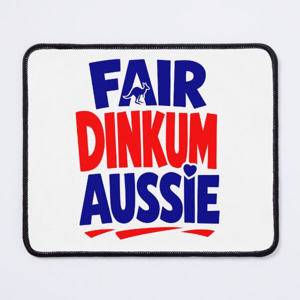 Item preview, Fair Dinkum Aussie designed and sold by zakvisuals.