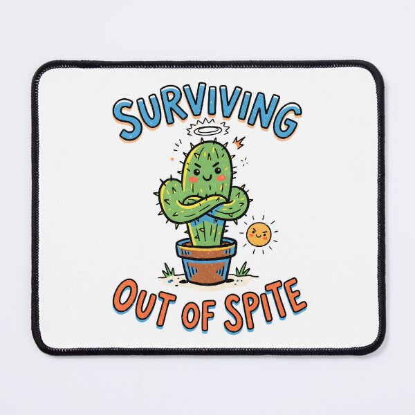 Item preview, Surviving Out Of Spite Cactus Plant designed and sold by Mr Lee.